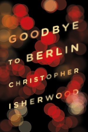 Goodbye to Berlin Christopher Isherwood book cover